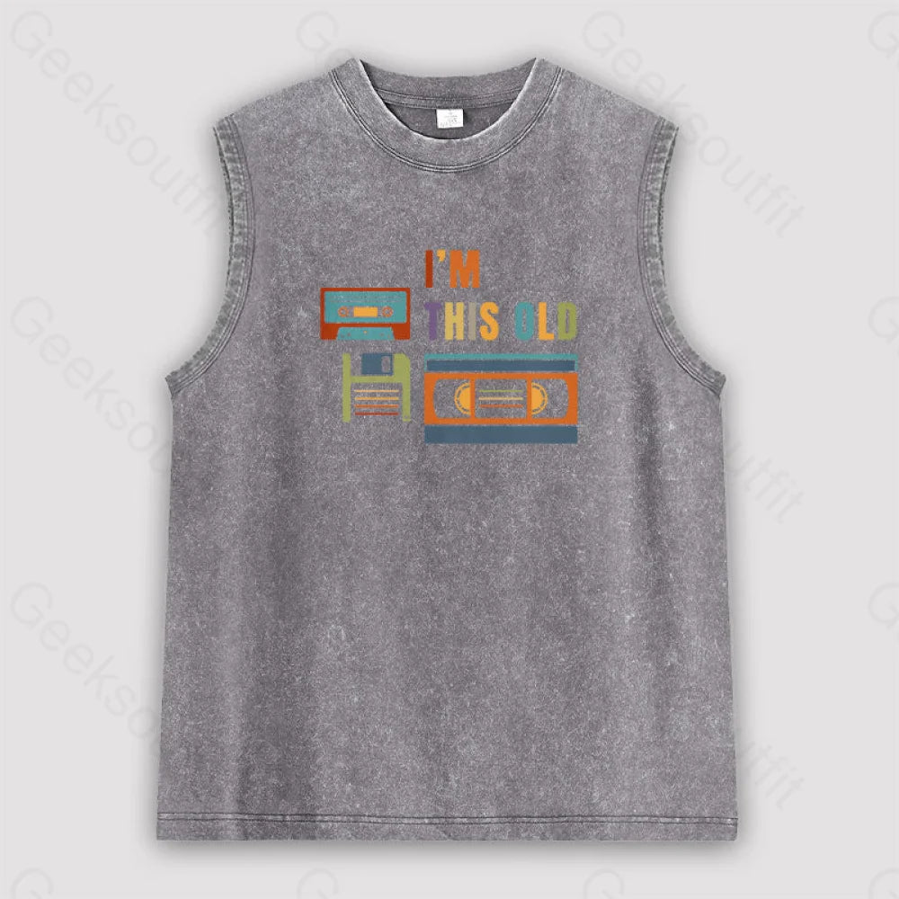Im This Old Vintage Unisex Washed Tank Grey / S