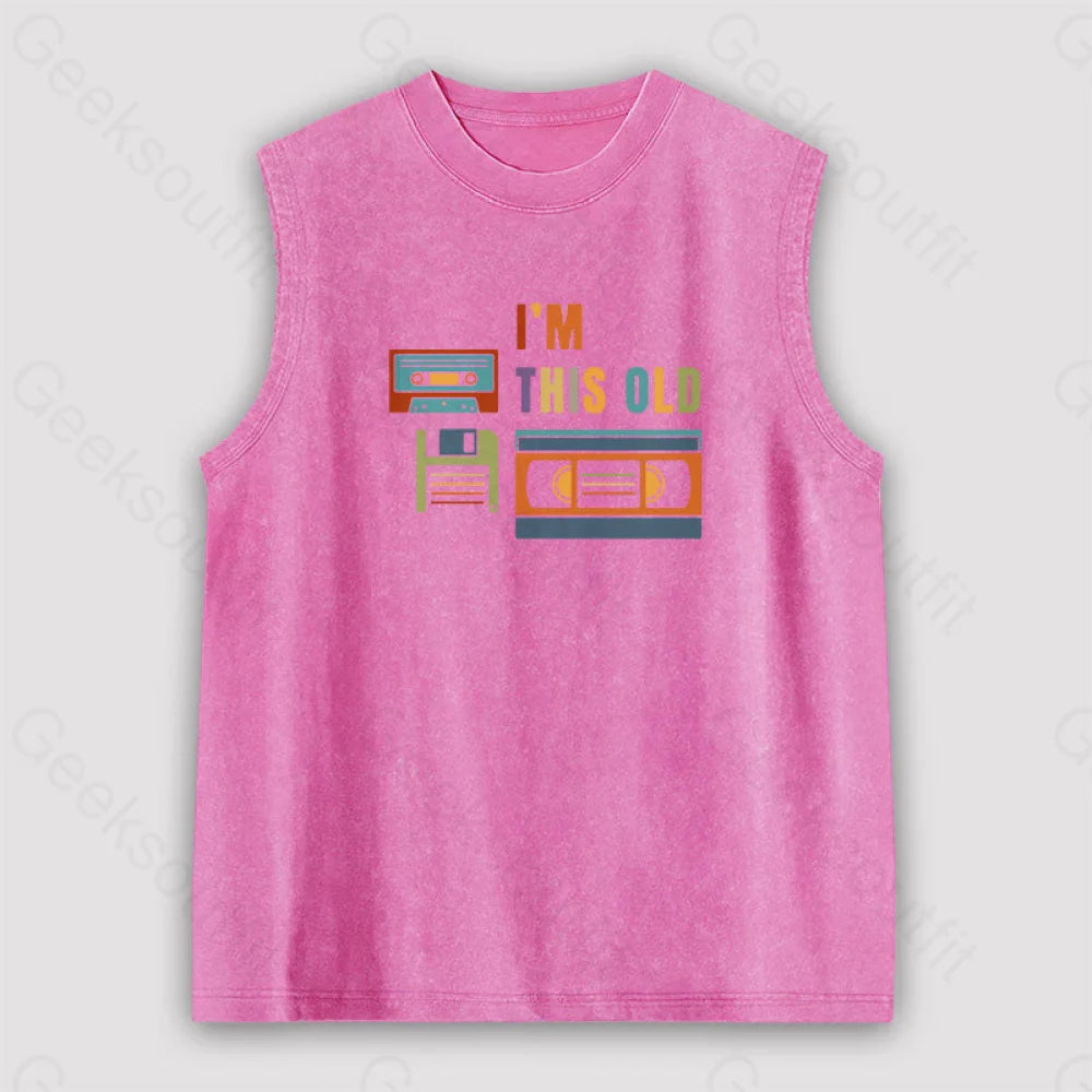 Im This Old Vintage Unisex Washed Tank Pink / S