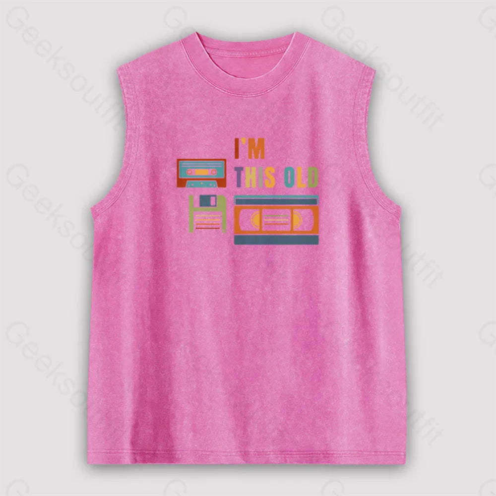 Im This Old Vintage Unisex Washed Tank Pink / S