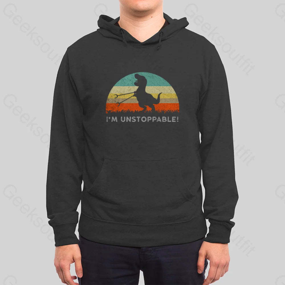 I¡¯m Unstoppable T-Rex Hoodie