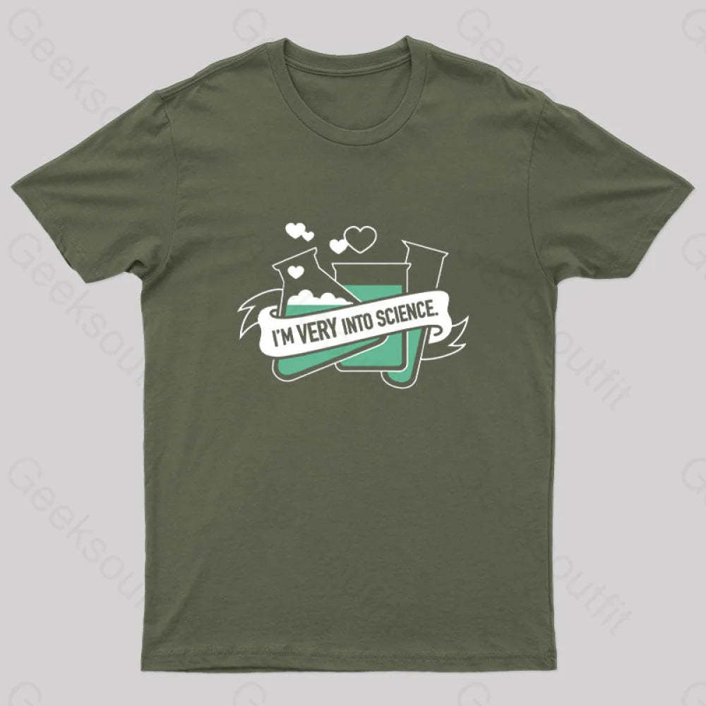 I’m Very Into Science Nerd T-Shirt Army Green / S