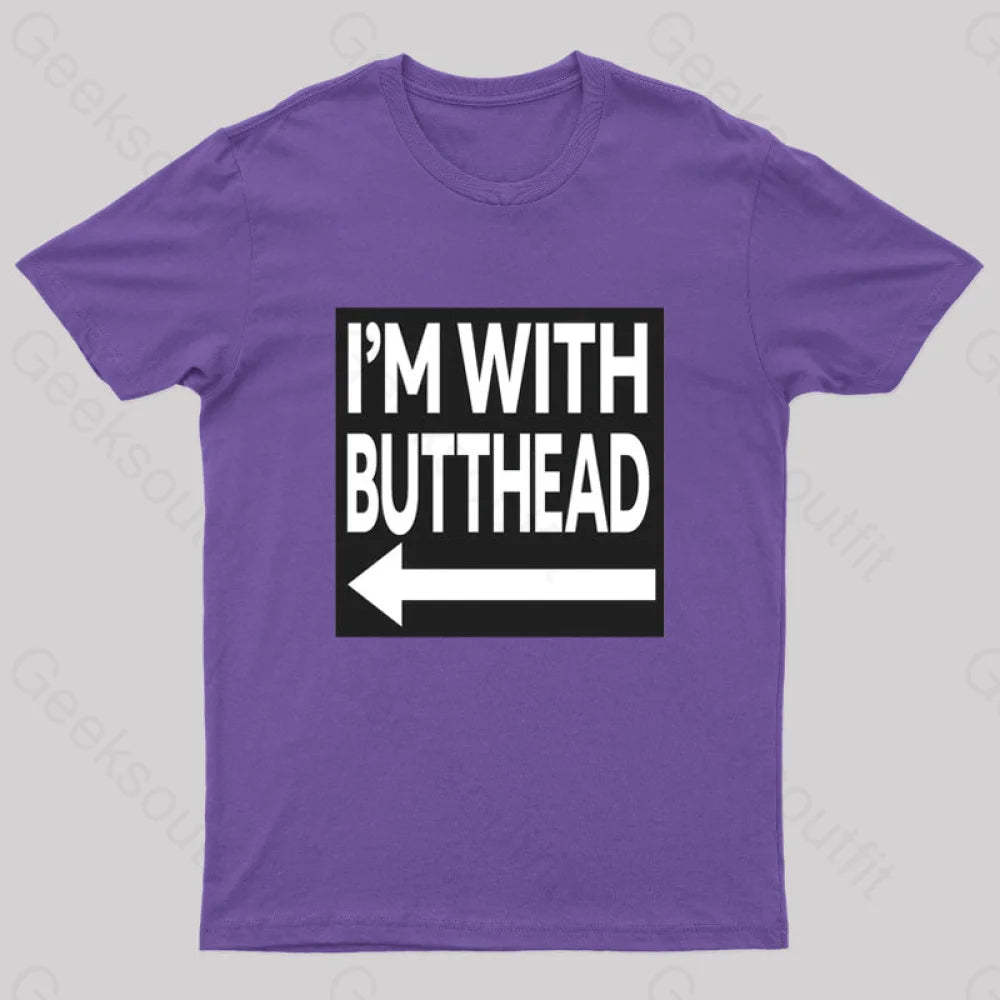 I’m With Butthead Geek T-Shirt Purple / S