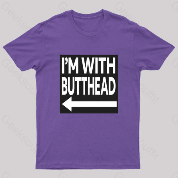 I’m With Butthead Geek T-Shirt Purple / S