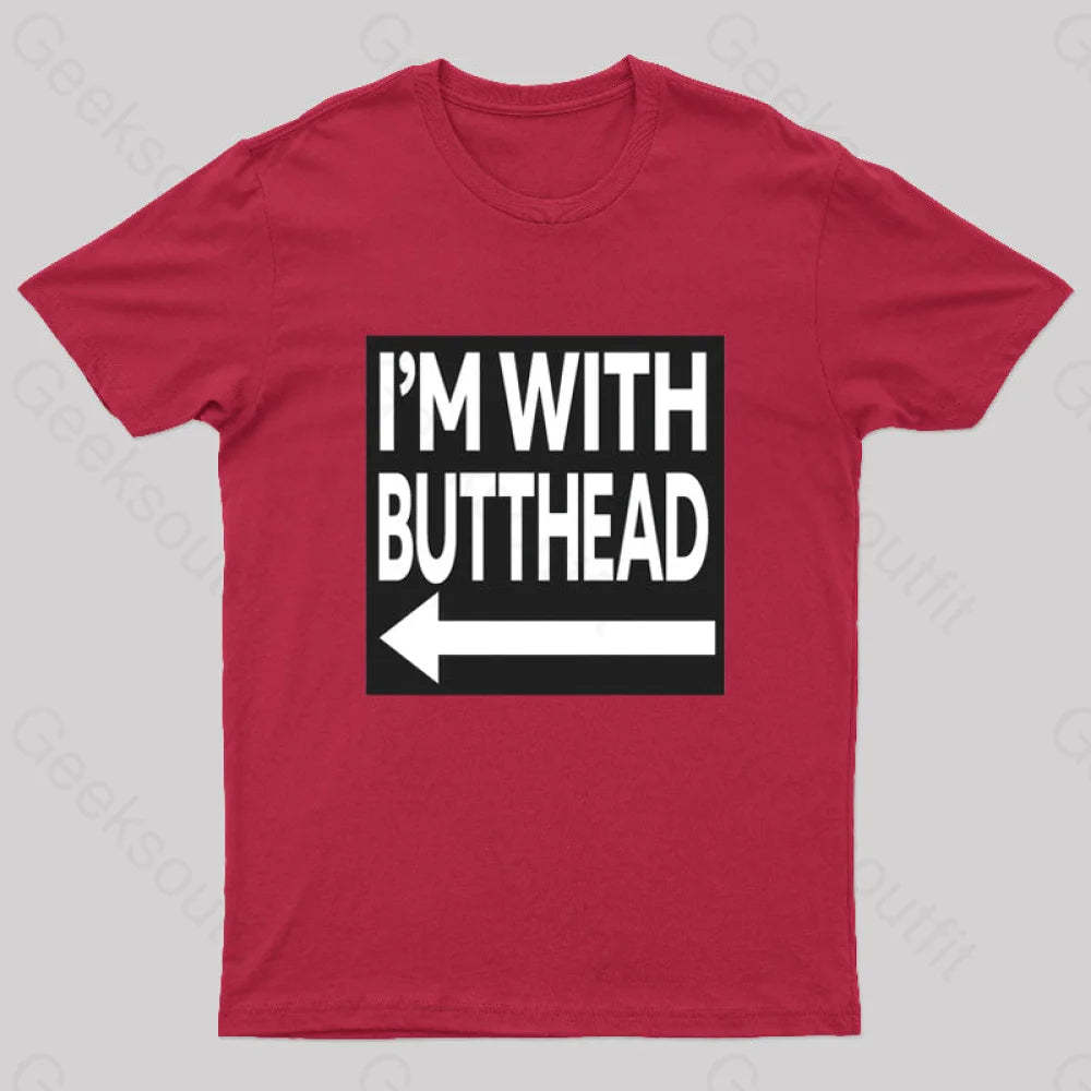 I’m With Butthead Geek T-Shirt Red / S