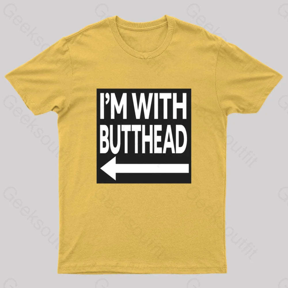 I’m With Butthead Geek T-Shirt Yellow / S