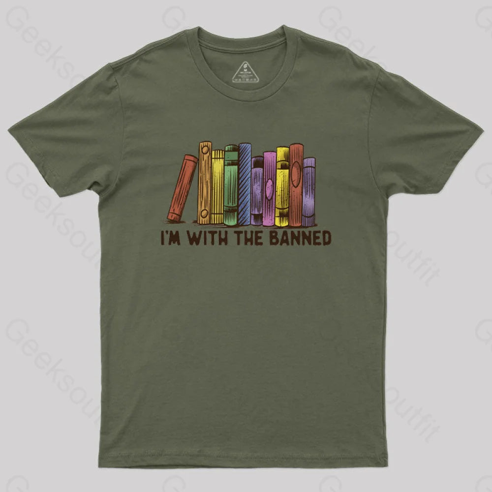 I’m With The Banned T-Shirt Army Green / S