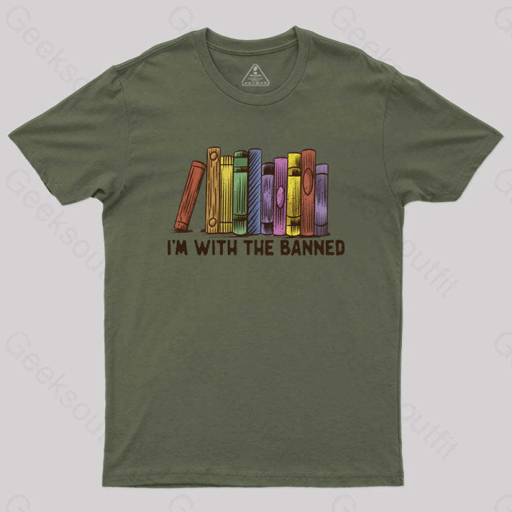 I’m With The Banned T-Shirt Army Green / S