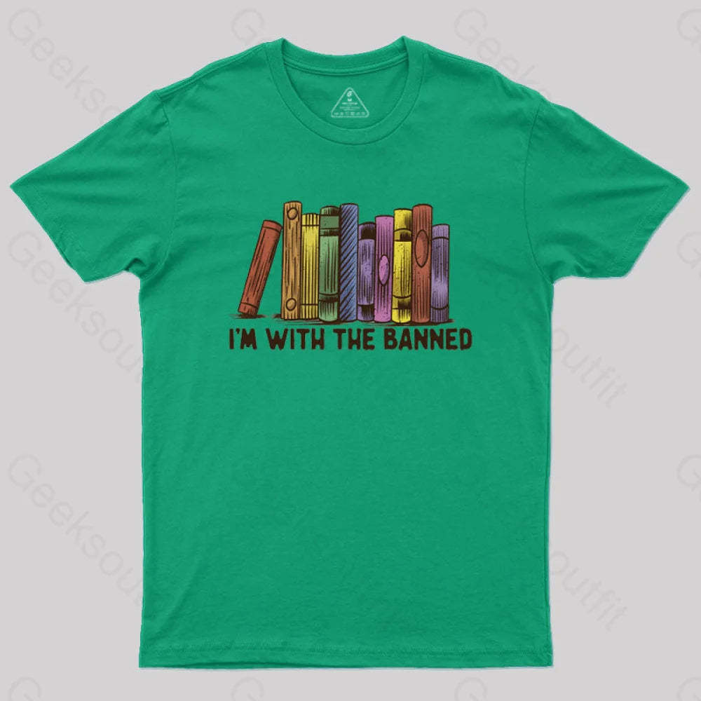 I’m With The Banned T-Shirt Green / S