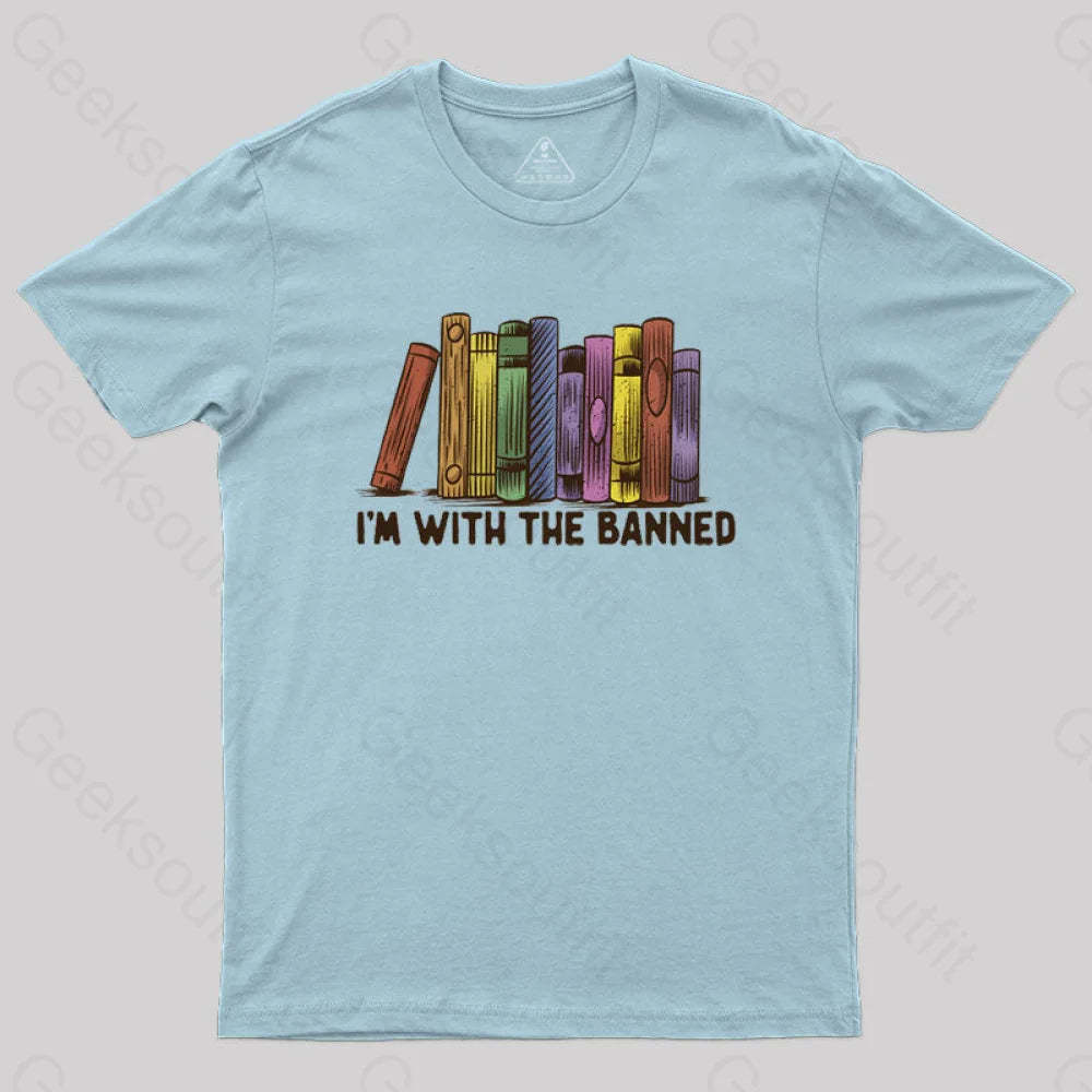I’m With The Banned T-Shirt Light Blue / S