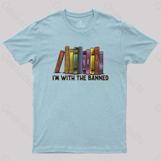 I’m With The Banned T-Shirt Light Blue / S