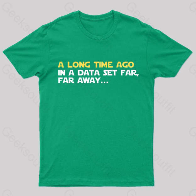 In A Data Set Far Geek T-Shirt Green / S