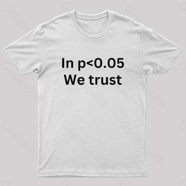 In P<0.05 We Trust Nerd T-Shirt White / S