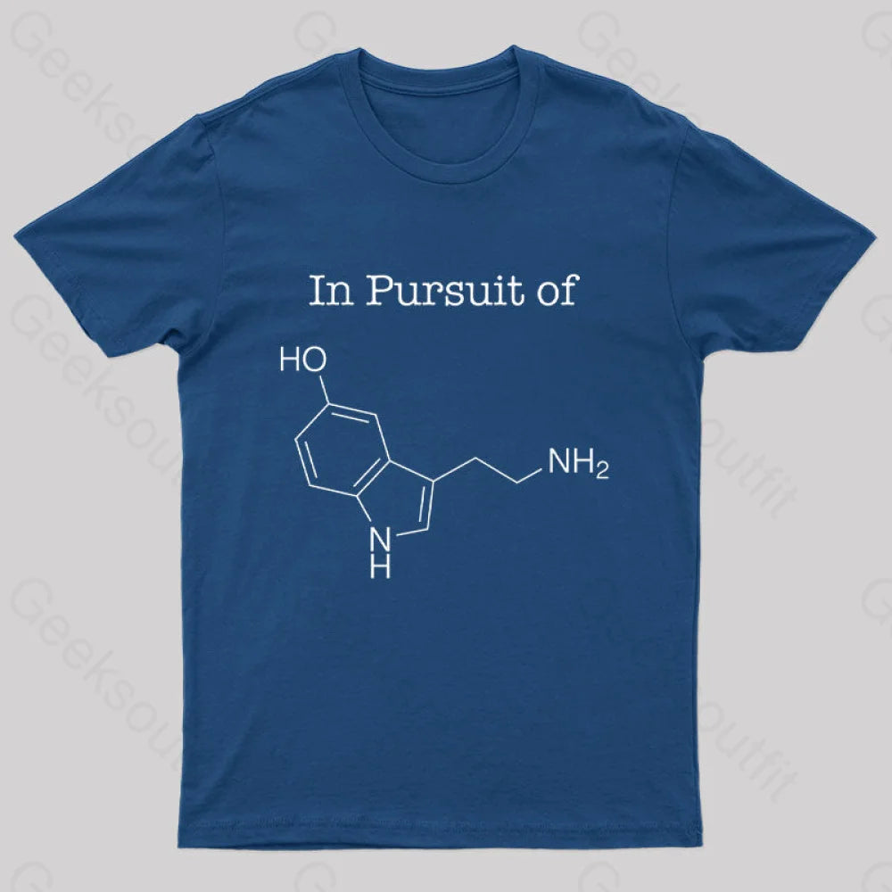 In Pursuit Of Serotonin Happiness Geek T-Shirt Navy / S