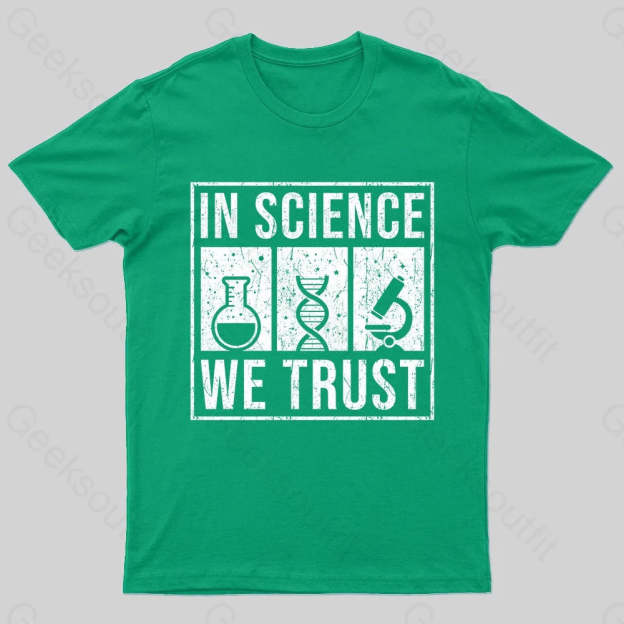 In Science We Trust Nerd T-Shirt Green / S