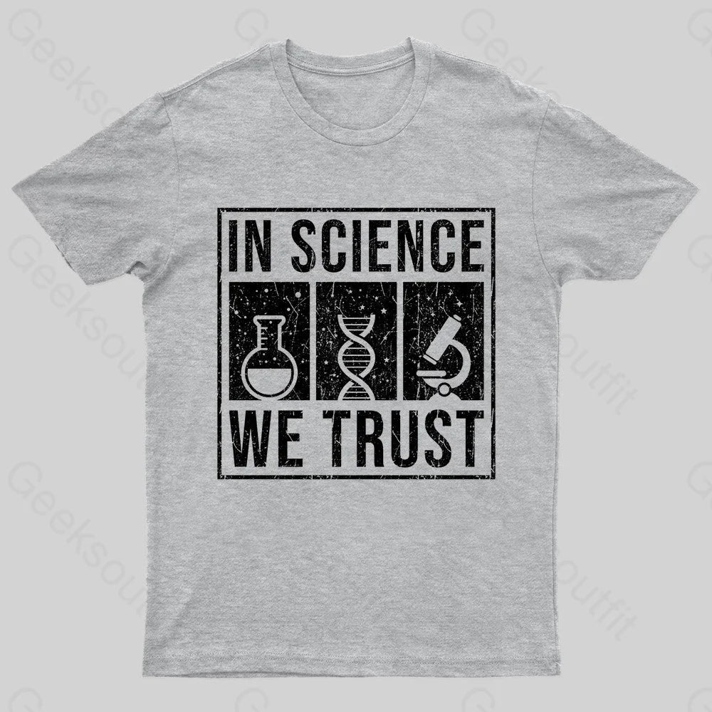 In Science We Trust Nerd T-Shirt Grey / S