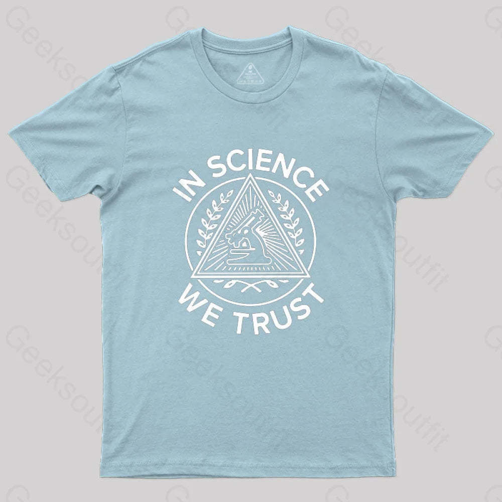 In Science We Trust T-Shirt Light Blue / S