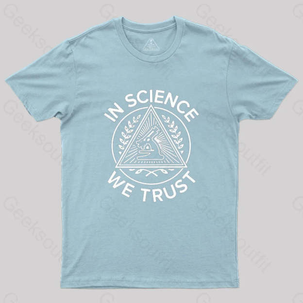 In Science We Trust T-Shirt Light Blue / S