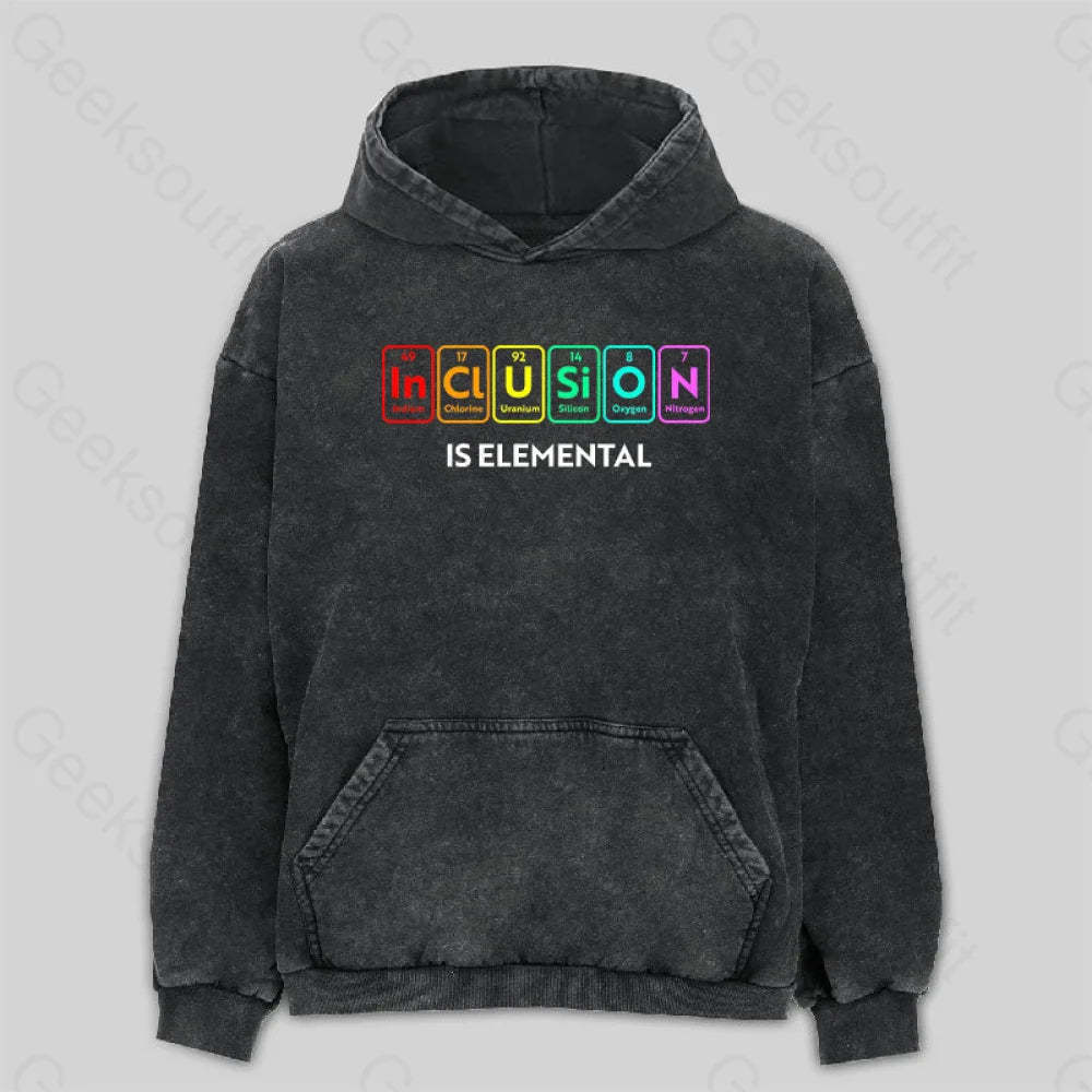 Inclusion Is An Elemental Washed Hoodie M