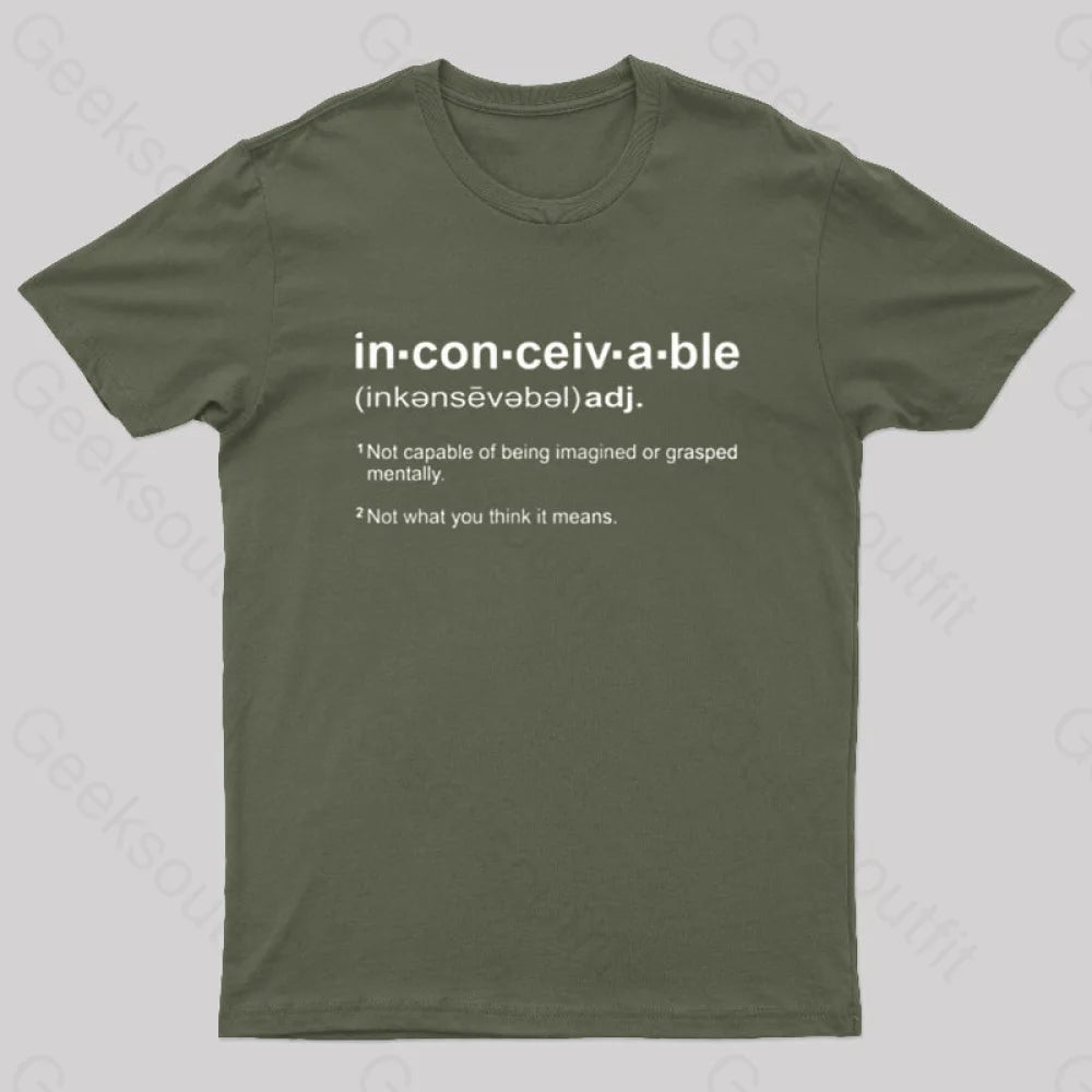 Inconceivable Definition Geek T-Shirt Army Green / S