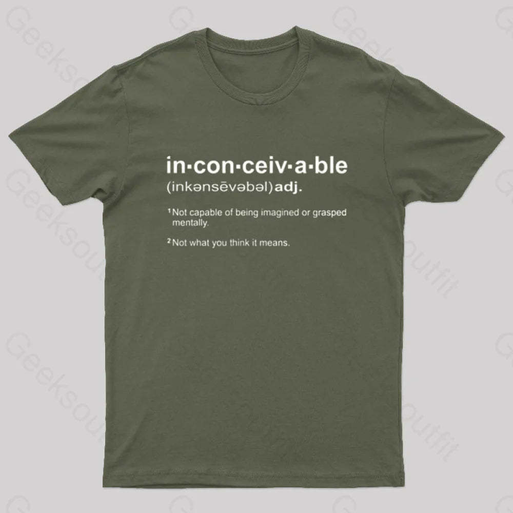 Inconceivable Definition Geek T-Shirt Army Green / S