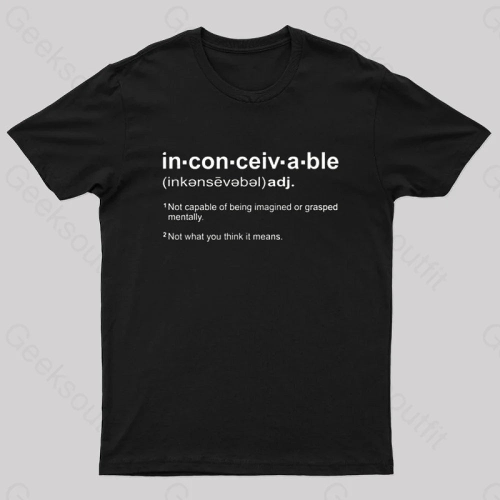 Inconceivable Definition Geek T-Shirt Black / S