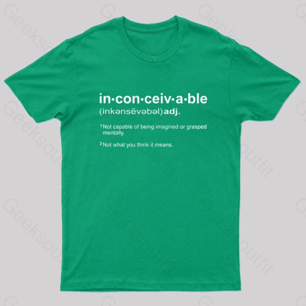 Inconceivable Definition Geek T-Shirt Green / S