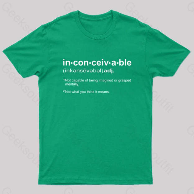 Inconceivable Definition Geek T-Shirt Green / S