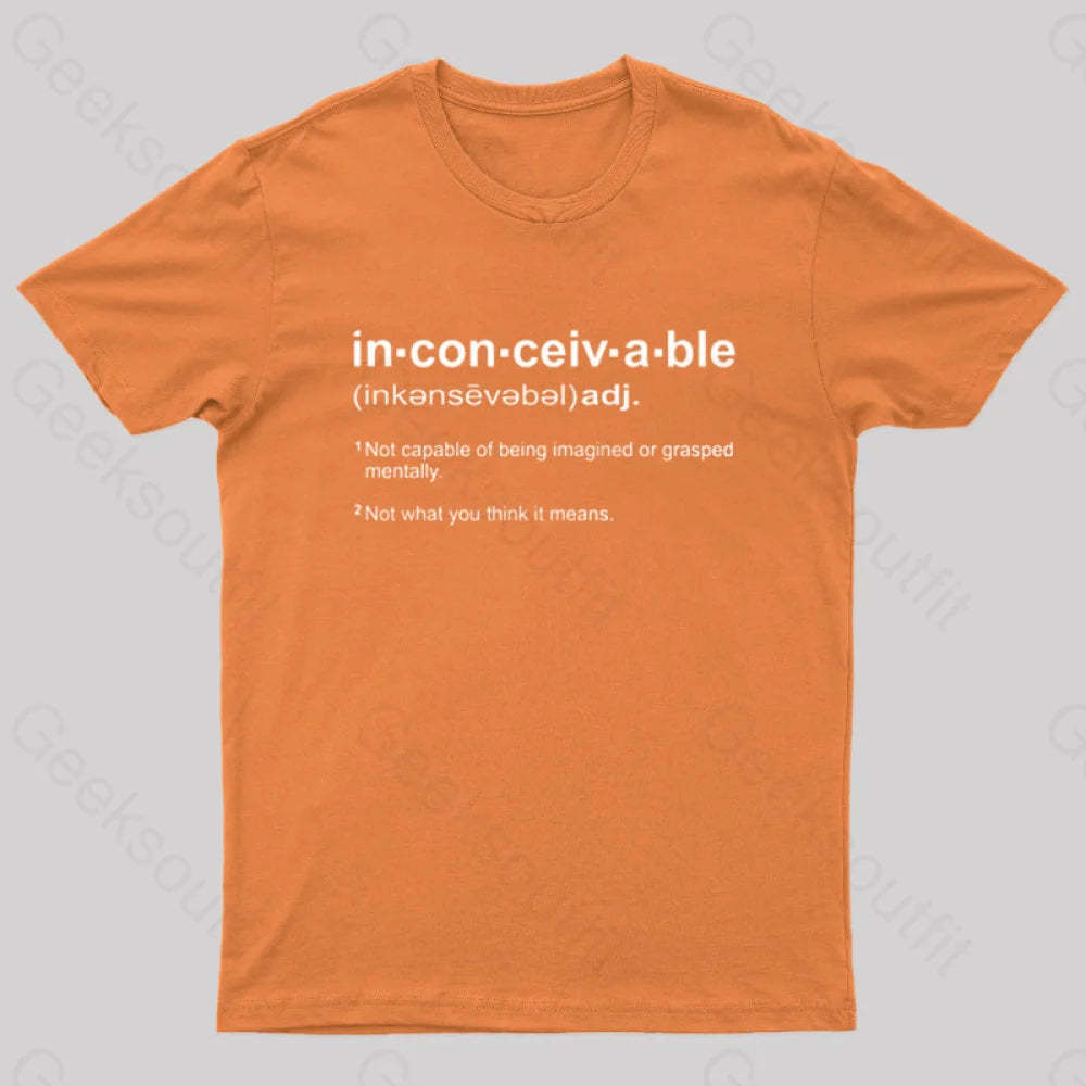 Inconceivable Definition Geek T-Shirt Orange / S