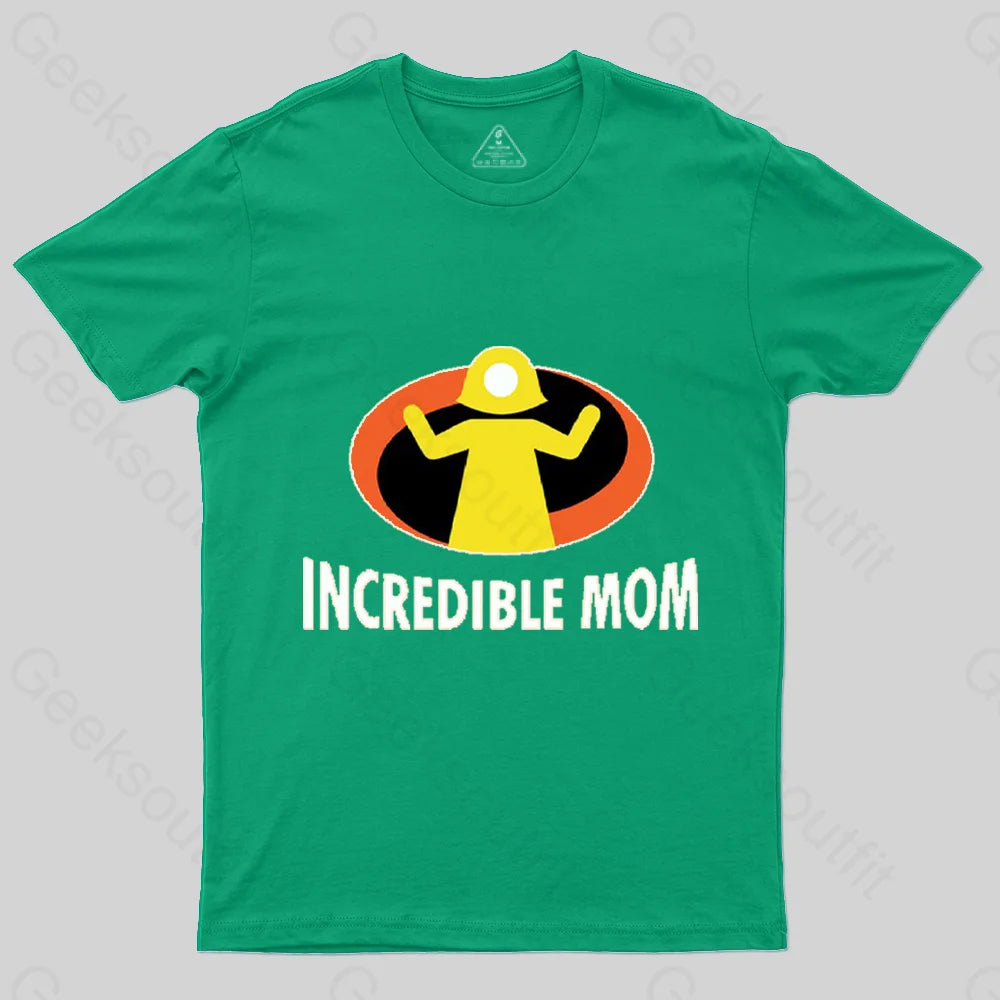 Incredible Mom T-Shirt