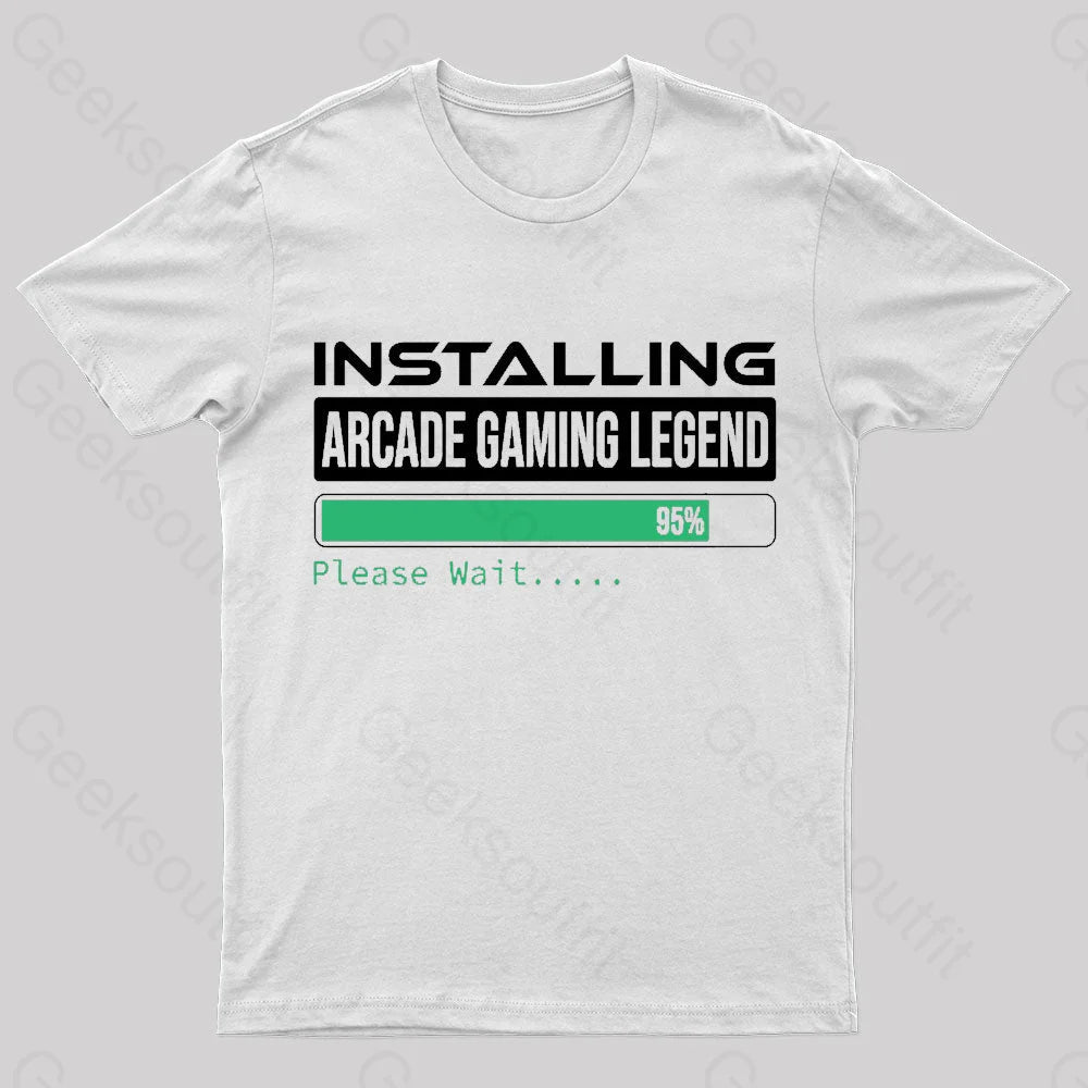 Installing Arcade Gaming Legend Geek T-Shirt White / S