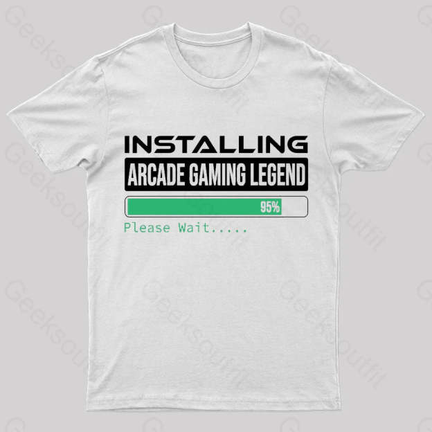 Installing Arcade Gaming Legend Geek T-Shirt White / S