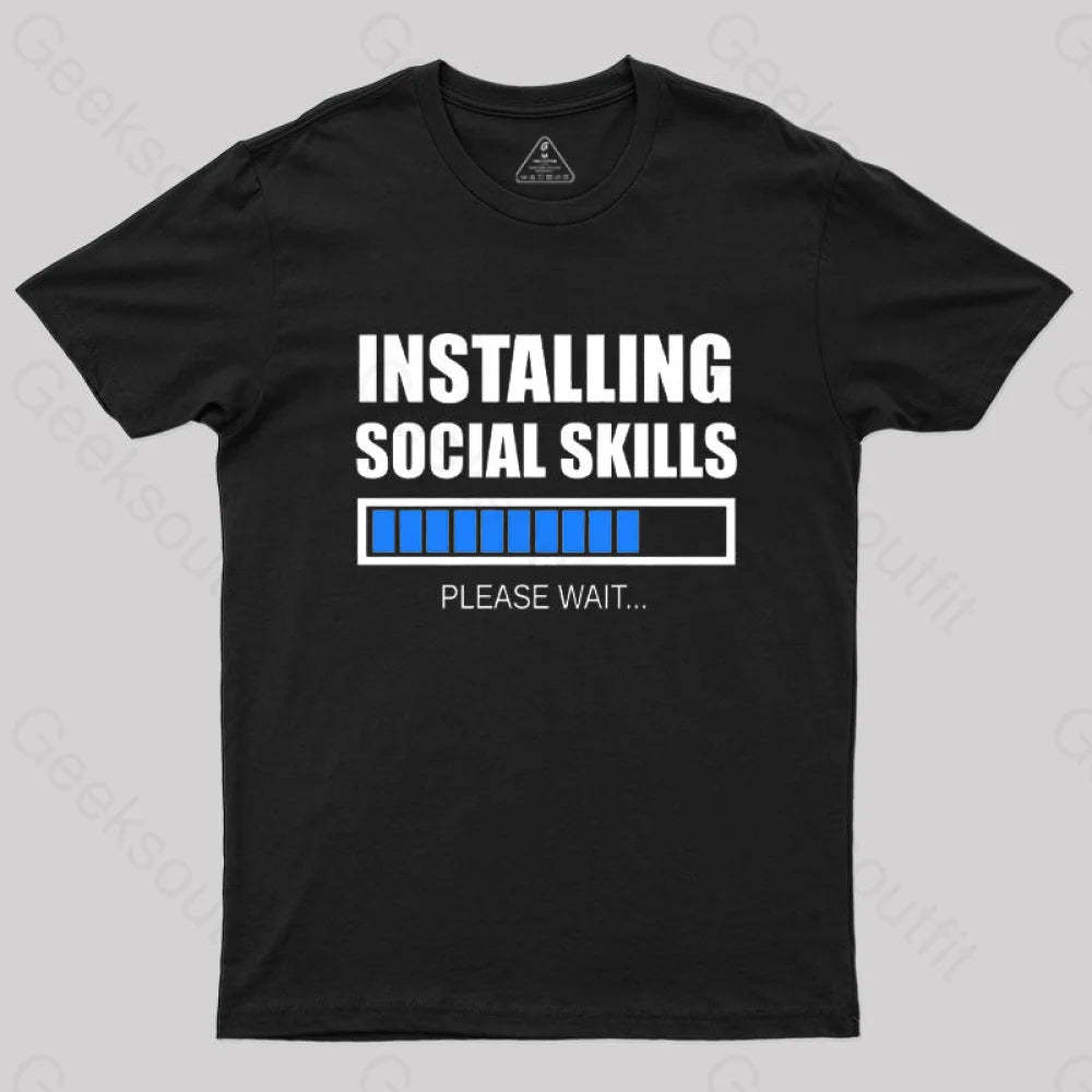 Installing Social Skills Please Wait T-Shirt Black / S