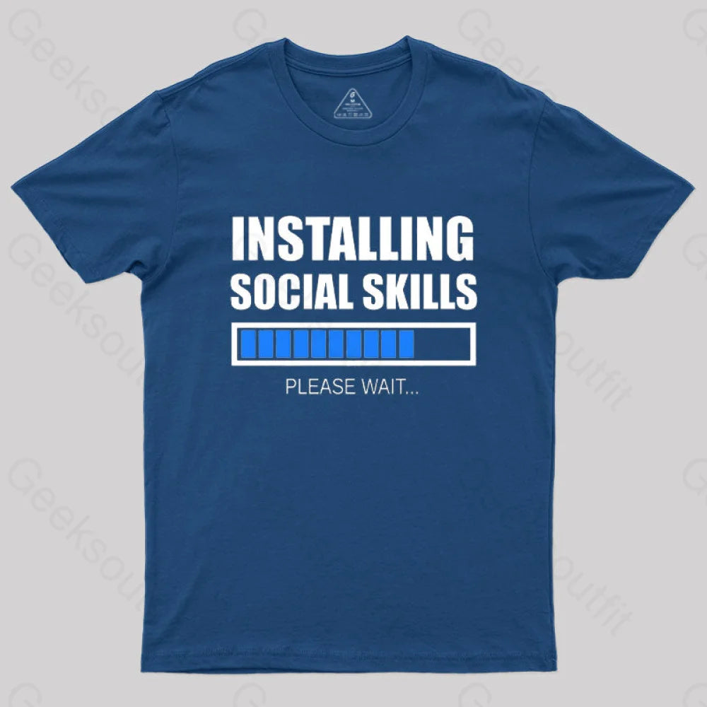 Installing Social Skills Please Wait T-Shirt Navy / S