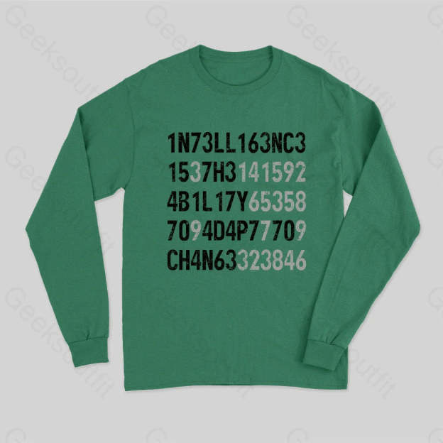 Intelligence Is The Ability To Adapt Change Long Sleeve T-Shirt Green / S