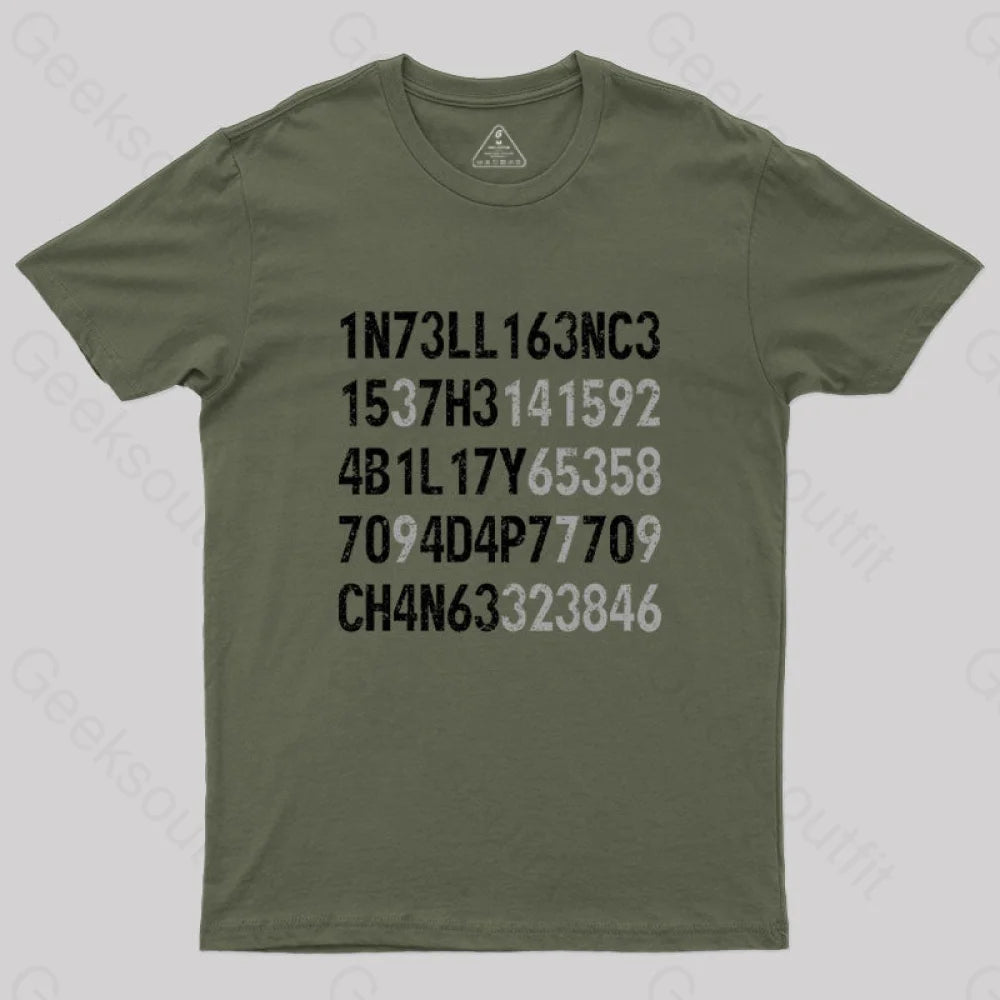 Intelligence Is The Ability To Adapt Change T-Shirt Army Green / S
