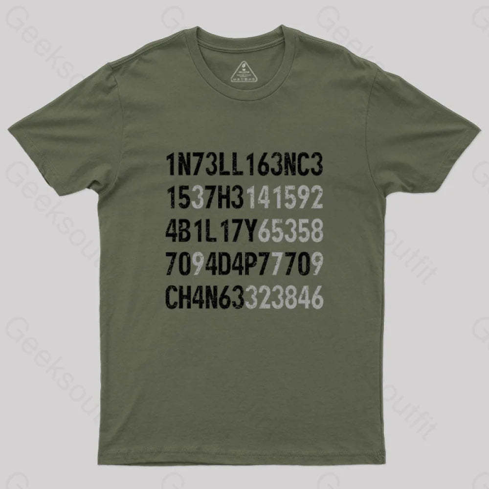 Intelligence Is The Ability To Adapt Change T-Shirt Army Green / S