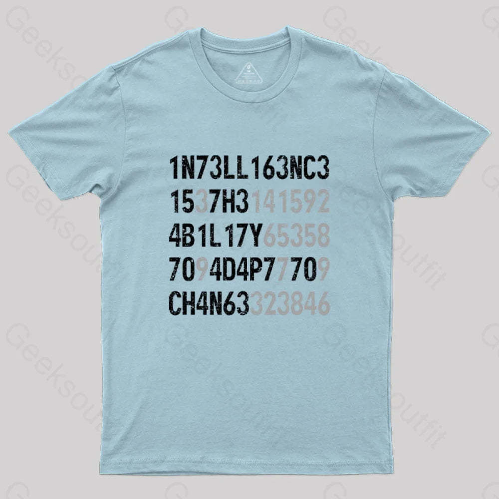 Intelligence Is The Ability To Adapt Change T-Shirt Light Blue / S