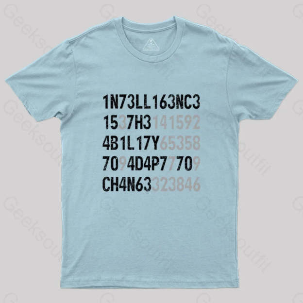 Intelligence Is The Ability To Adapt Change T-Shirt Light Blue / S