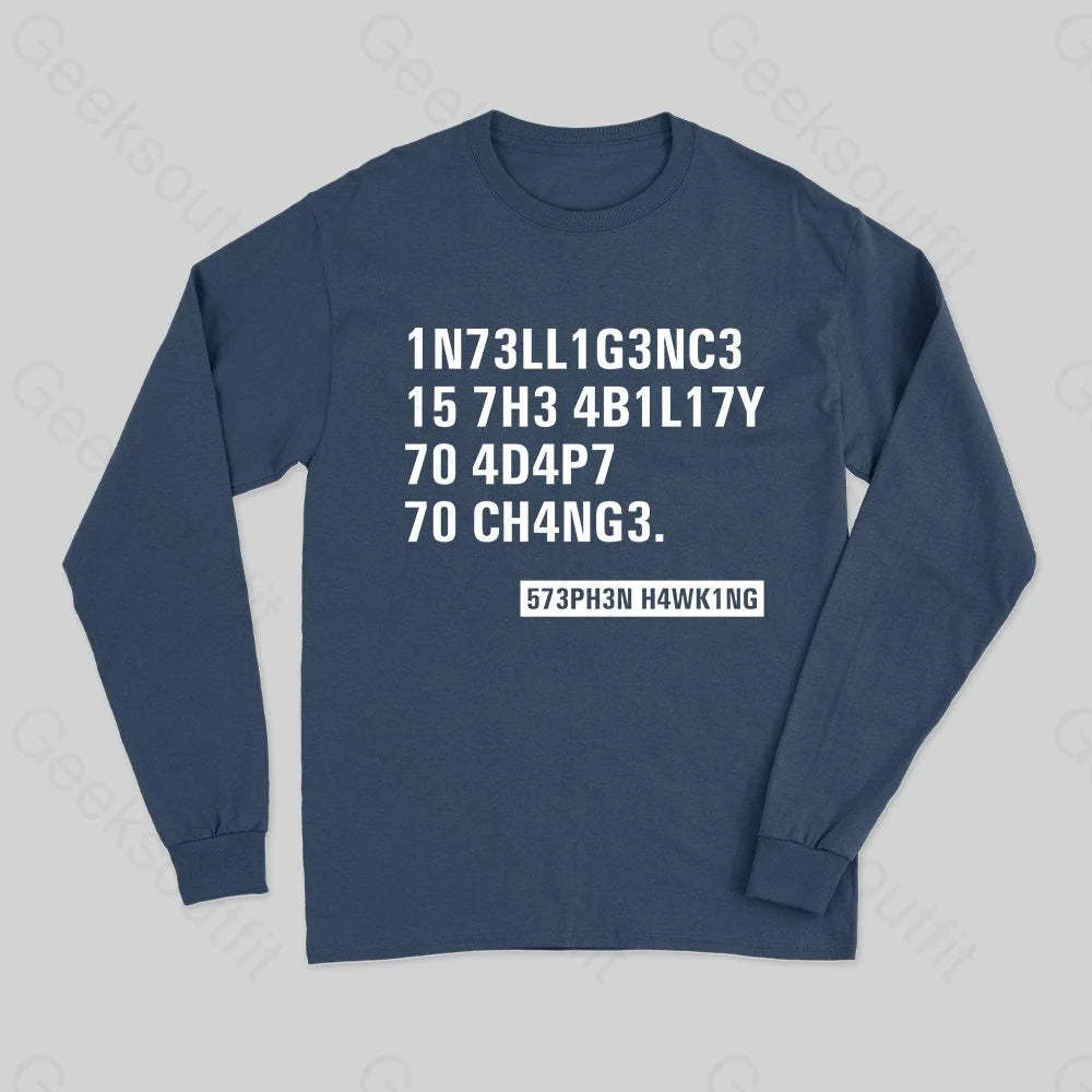 Intelligence - Stephen Hawking Long Sleeve T-Shirt - Geeksoutfit