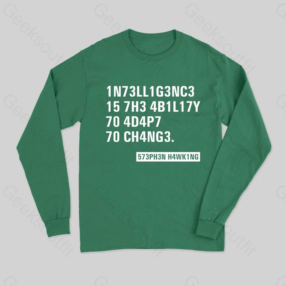 Intelligence - Stephen Hawking Long Sleeve T-Shirt - Geeksoutfit