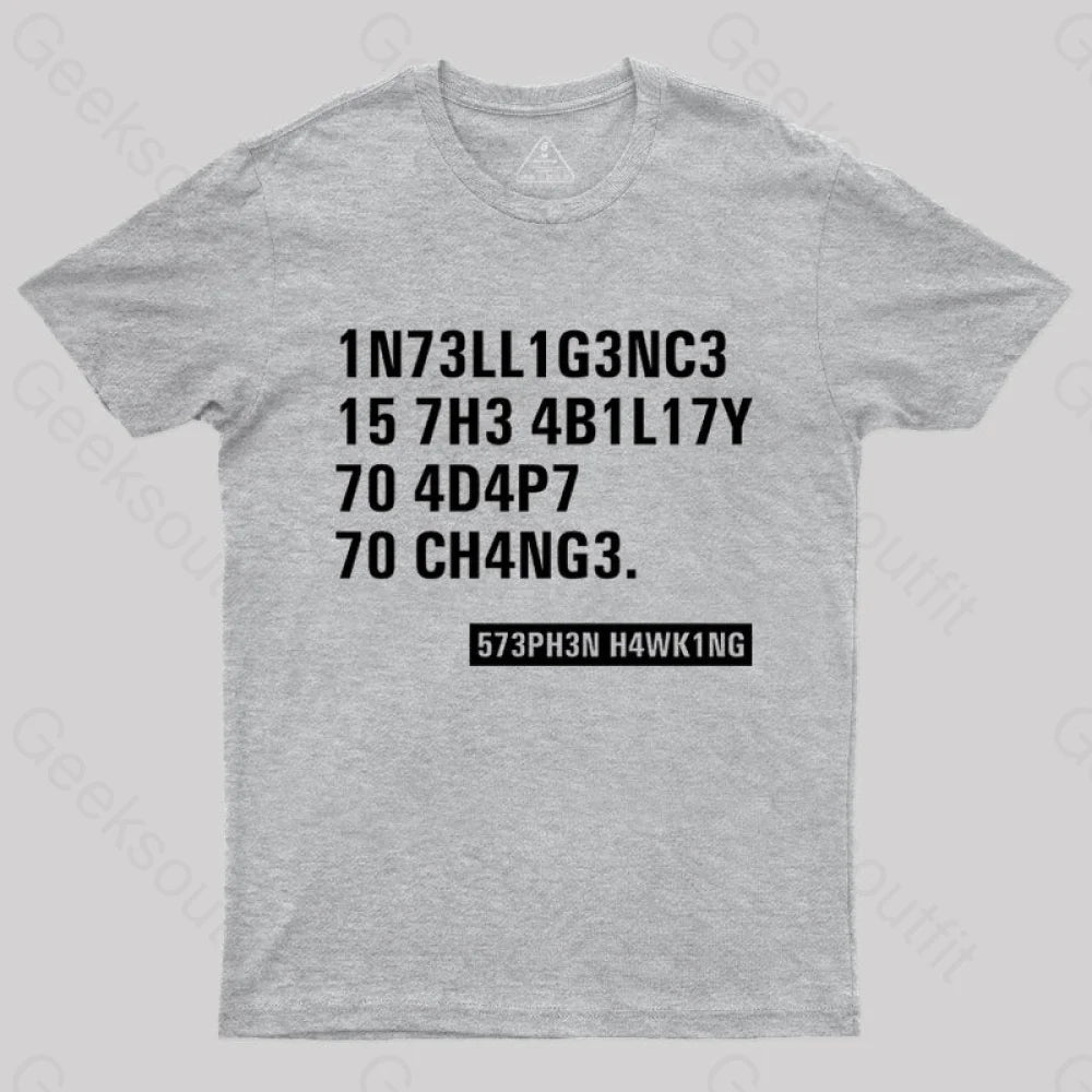 Geeksoutfit Intelligence - Stephen Hawking Science Geek T-Shirt