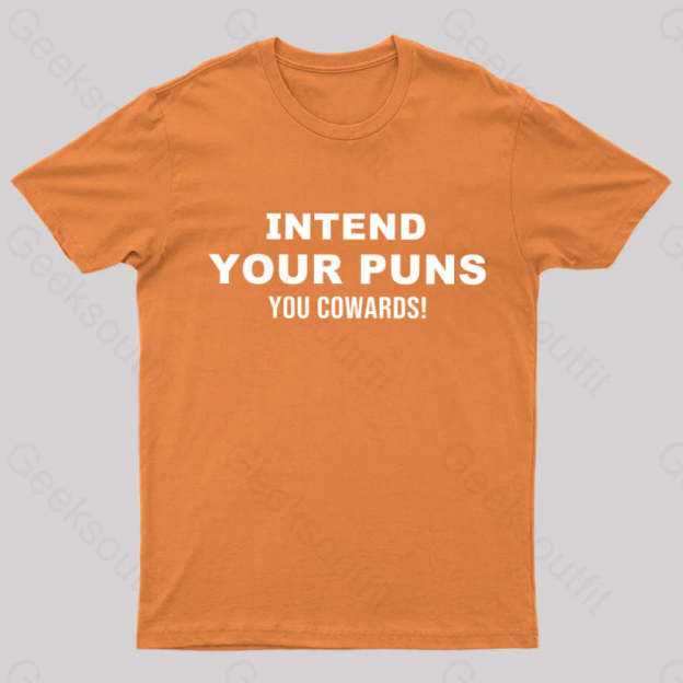 Intend Your Puns T-Shirt Orange / S