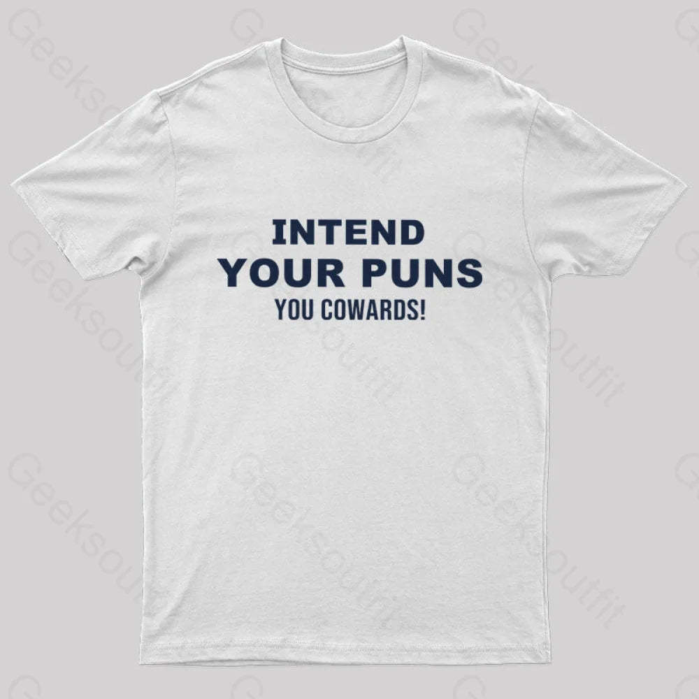 Intend Your Puns T-Shirt White / S
