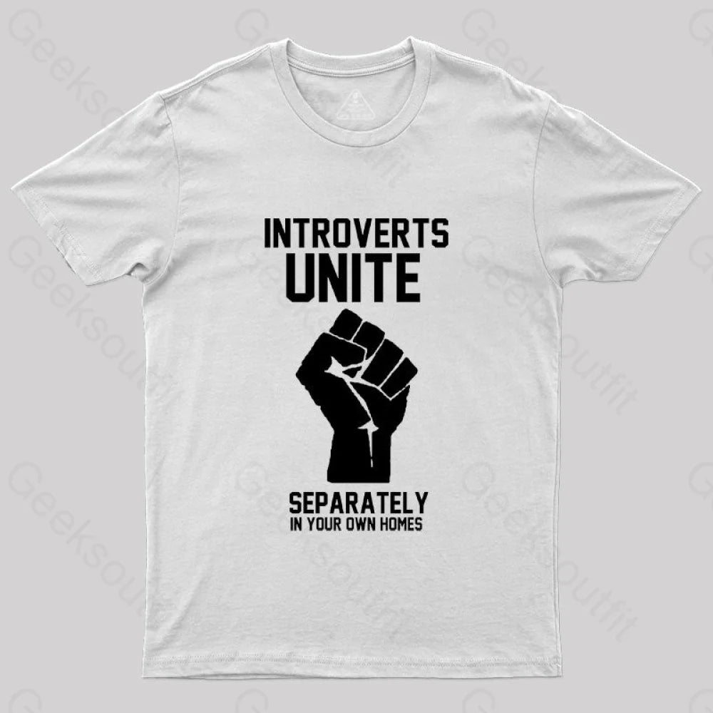 Introverts Unite Geek T-Shirt White / S