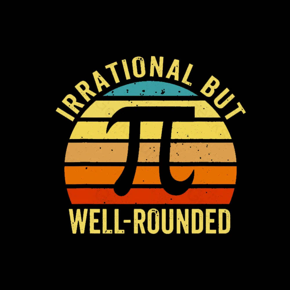 Irrational But Wellrounded Geek T-Shirt
