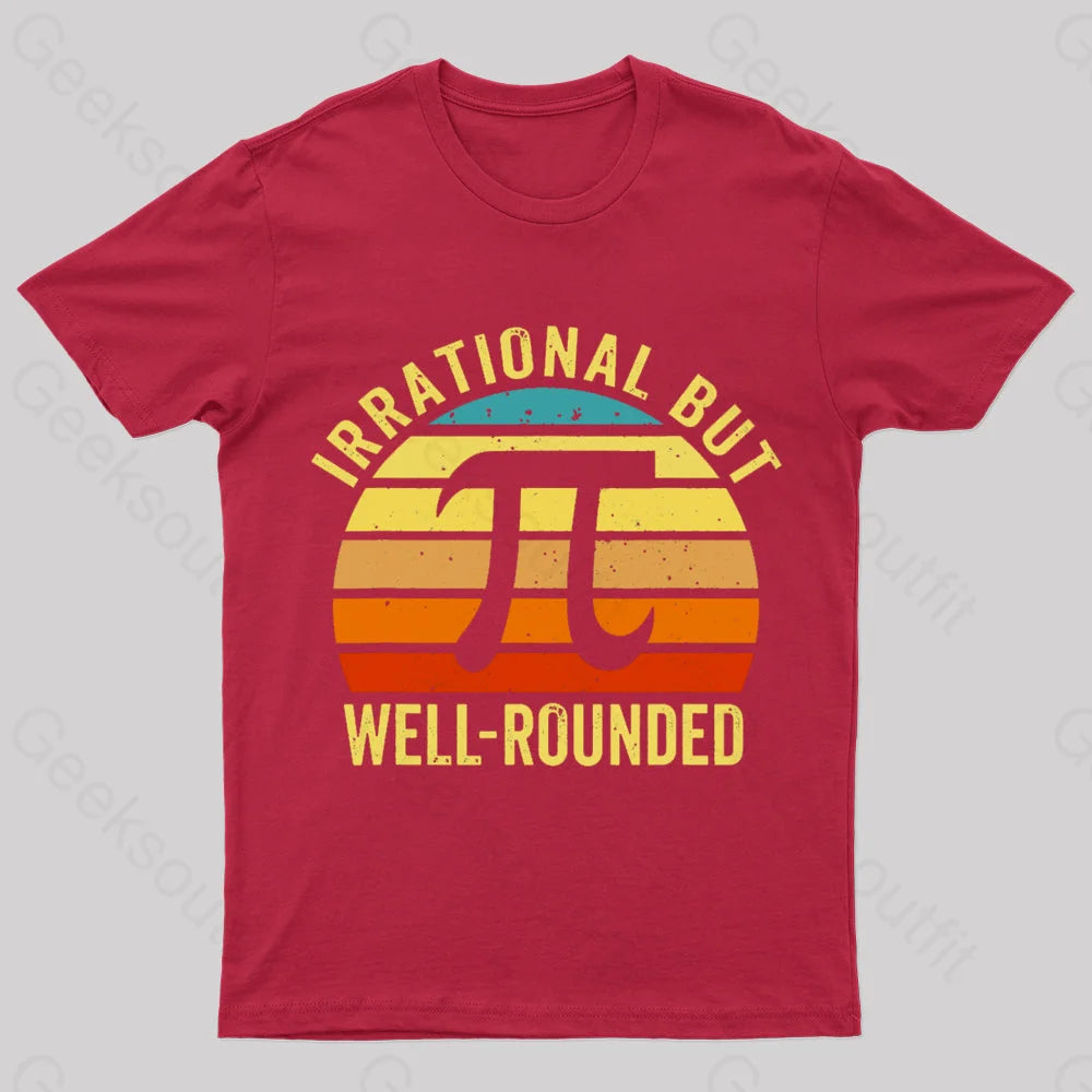 Irrational But Wellrounded Geek T-Shirt Red / S