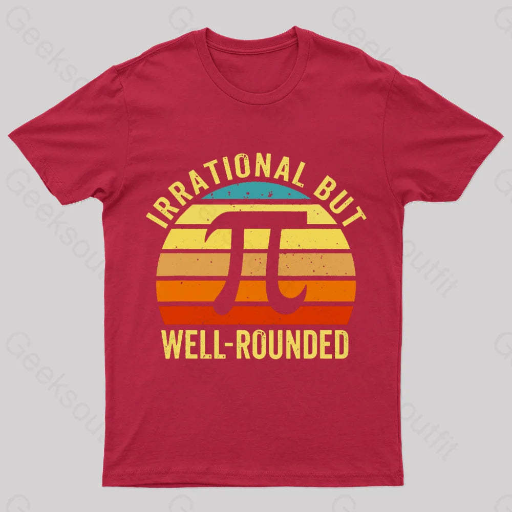 Irrational But Wellrounded Geek T-Shirt Red / S