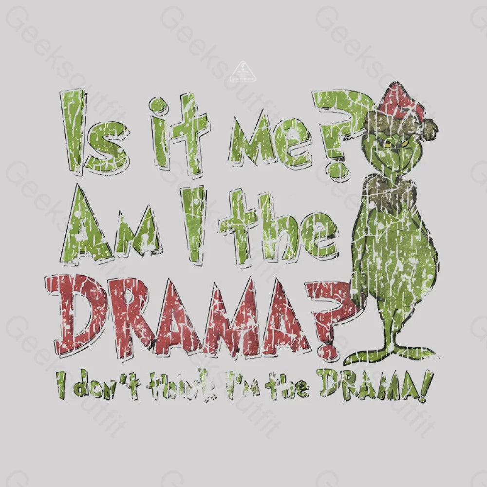 Is It Me? Grinch Geek T-Shirt