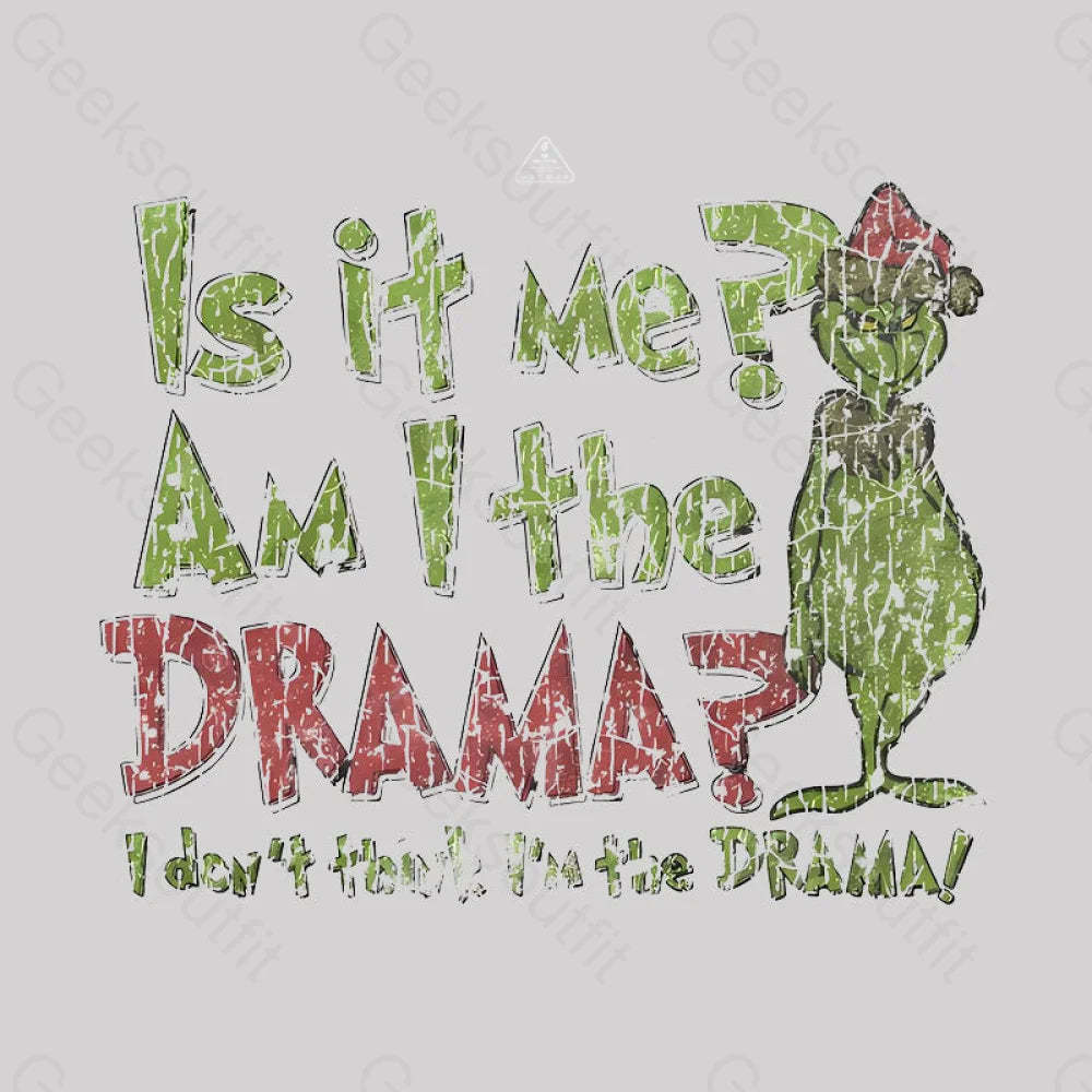 Is It Me? Grinch Geek T-Shirt