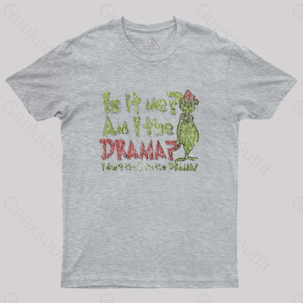 Is It Me? Grinch Geek T-Shirt Grey / S